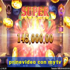 prinevideo con mytv